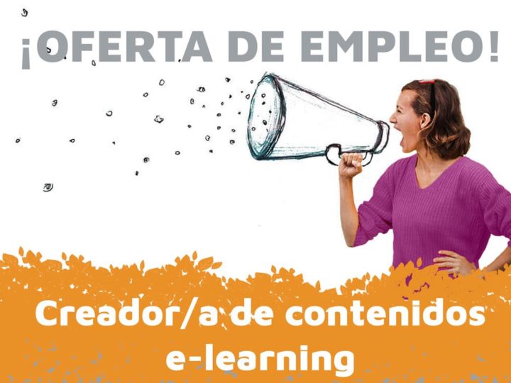 Oferta de empleo: creador/a de contenidos e-learning